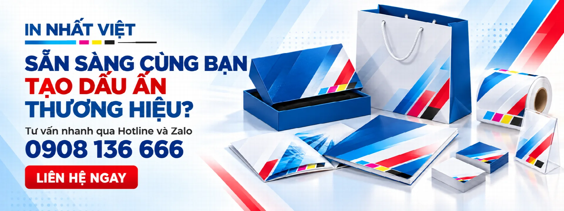 In Nhất Việt sẵn sàng cùng bạn tạo dấu ấn thương hiệu - Hotline 0908 136 666