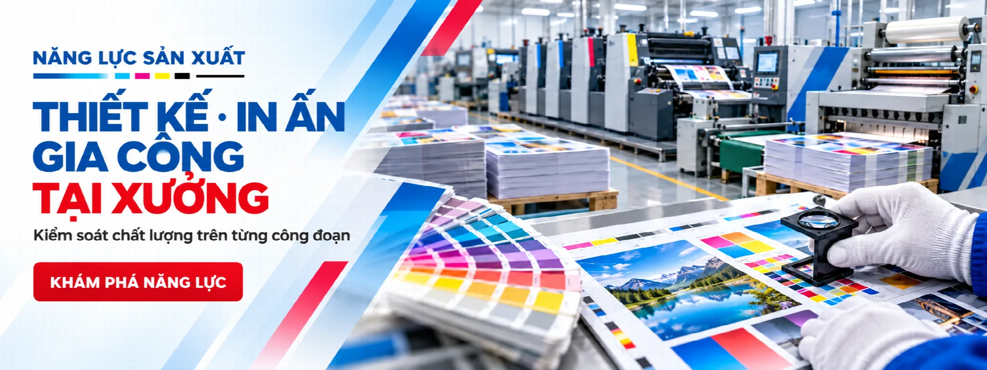 Thiết kế - In ấn - Gia công: kiểm soát chất lượng trên từng công đoạn